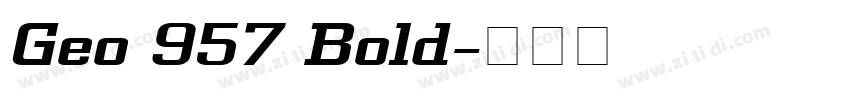 Geo 957 Bold字体转换